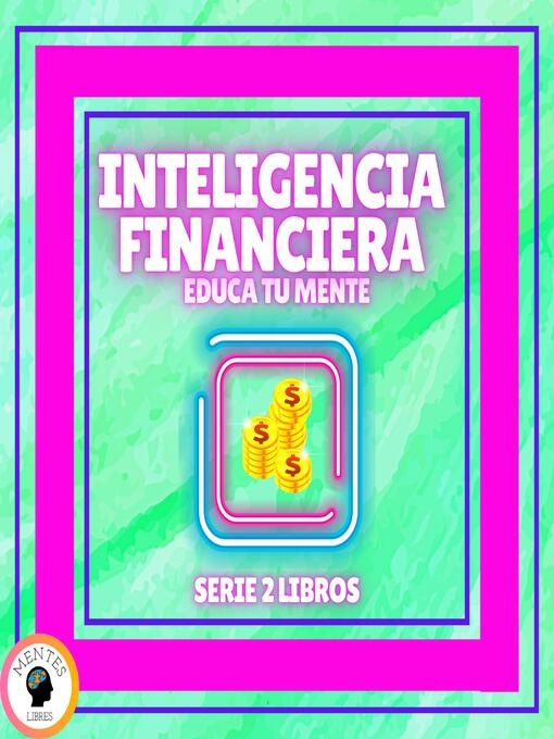 Title details for INTELIGENCIA FINANCIERA by MENTES LIBRES - Available